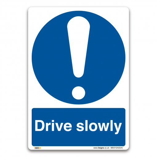 drive slowly sign