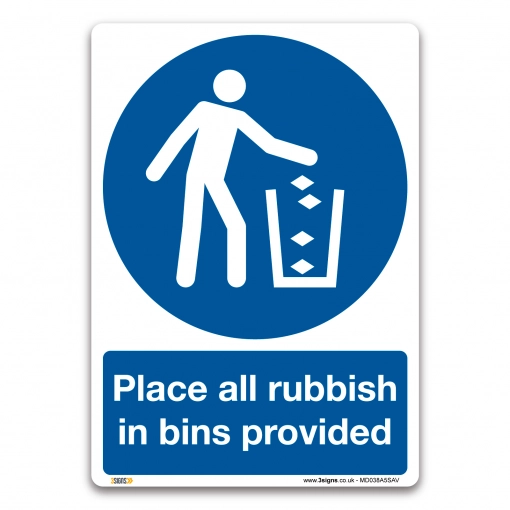 Place all rubbish in bins provided Sign, Health and Safety Mandatory Signs
