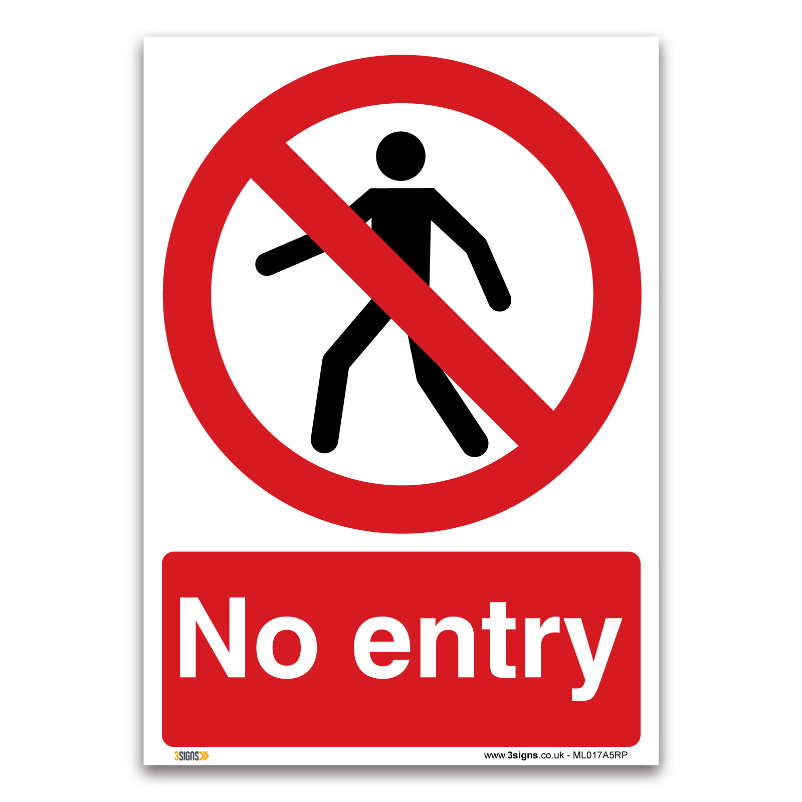 No Entry Prohibition Sign | No Entry Sign - 3 Signs