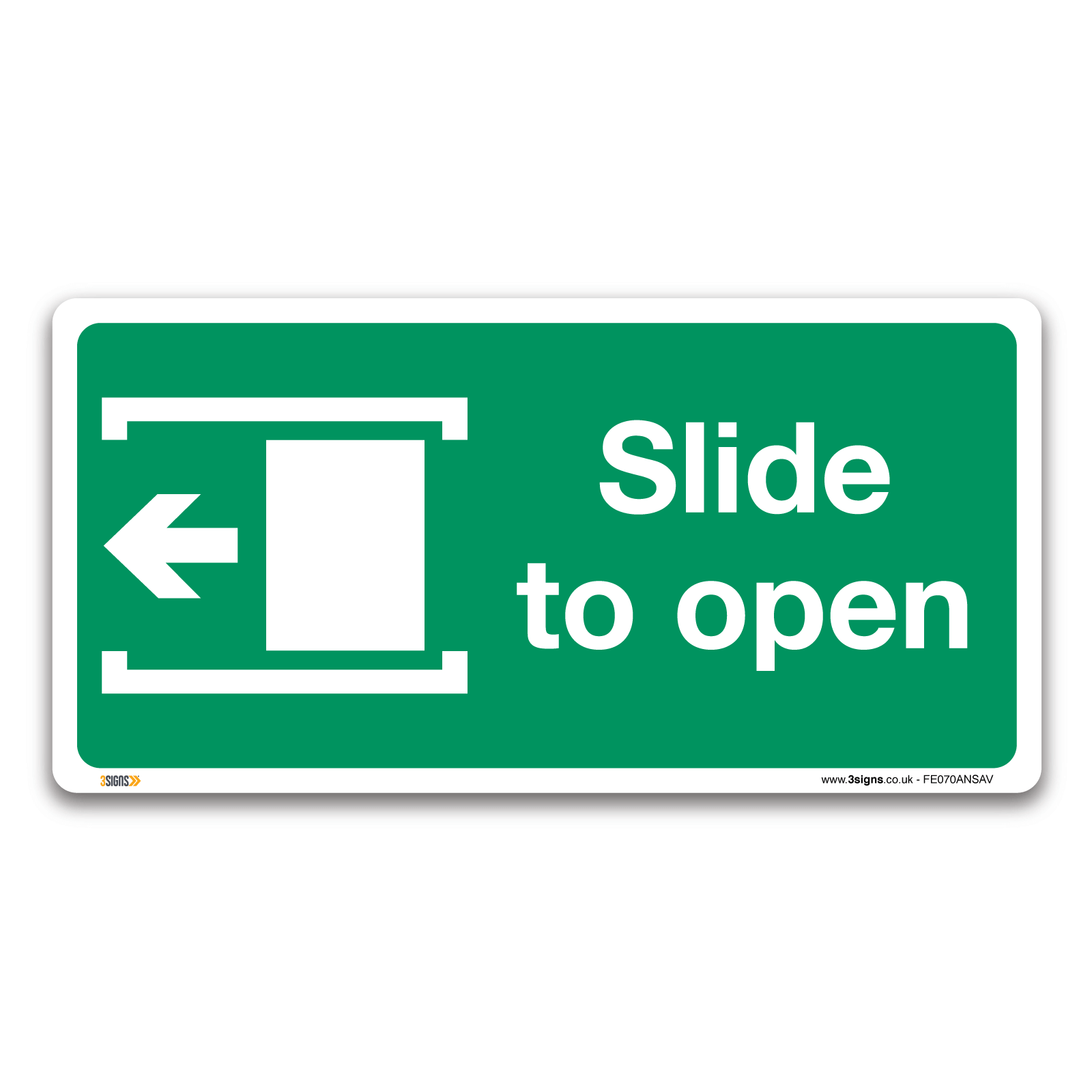 Slide to the left. Open sign. Extra Slide.