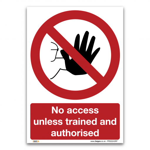 no access unless trained and authorised