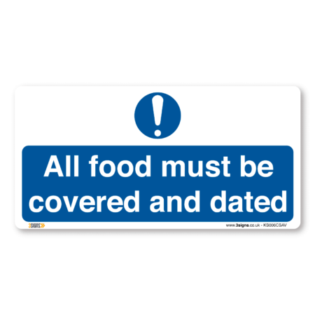 all food must be covered and dated kitchen sign