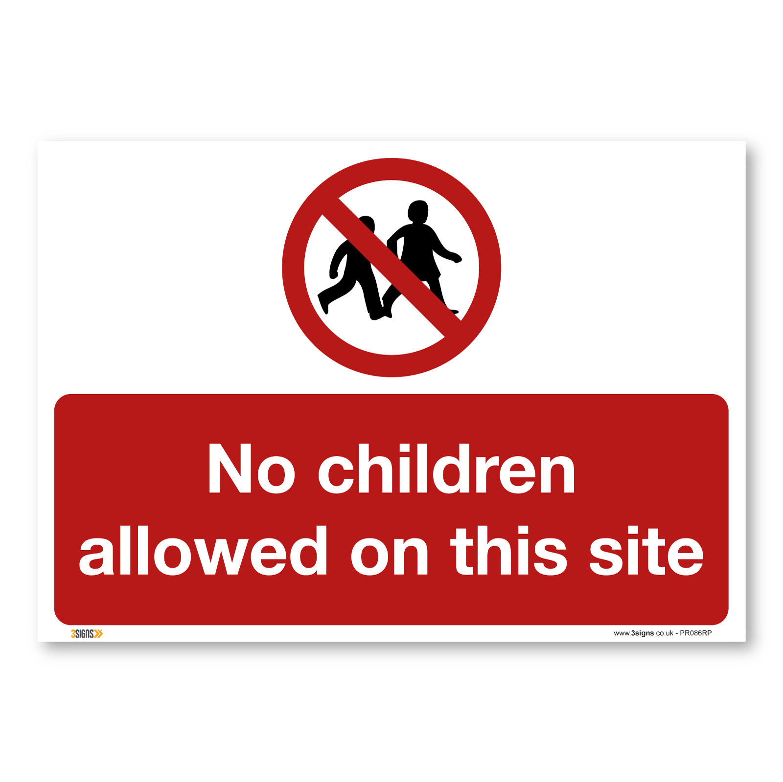 3S-PR086 No children allowed on this Site, Construction Sign
