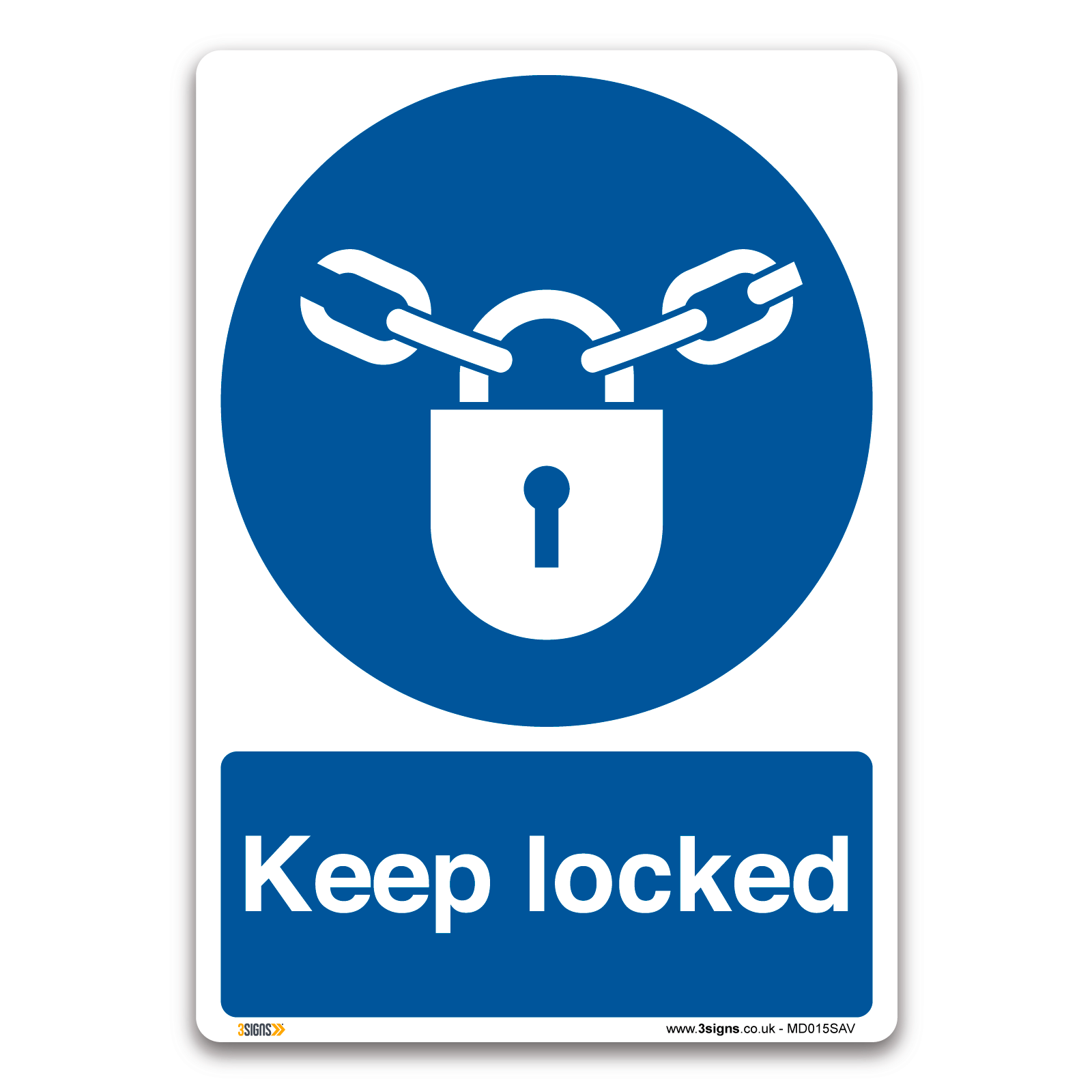 Keep locked Sign, Health and Safety Mandatory Information Signs