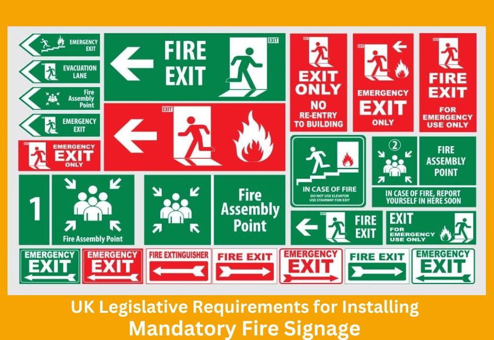 UK Legislative Requirements for Installing Mandatory Fire Signage